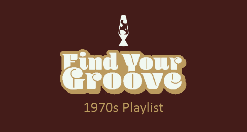 Find Your Groove - 1970s Playlist